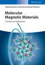 Molecular Magnetic Materials. Concepts and Applications