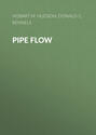 Pipe Flow. A Practical and Comprehensive Guide