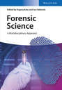 Forensic Science. A Multidisciplinary Approach