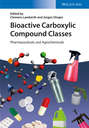 Bioactive Carboxylic Compound Classes. Pharmaceuticals and Agrochemicals