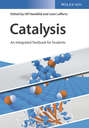 Catalysis. An Integrated Textbook for Students