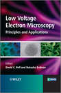 Low Voltage Electron Microscopy. Principles and Applications