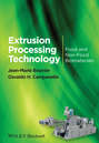 Extrusion Processing Technology. Food and Non-Food Biomaterials