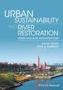 Urban Sustainability and River Restoration. Green and Blue Infrastructure