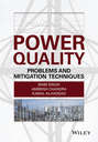Power Quality. Problems and Mitigation Techniques