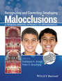 Recognizing and Correcting Developing Malocclusions. A Problem-Oriented Approach to Orthodontics