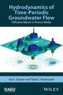 Hydrodynamics of Time-Periodic Groundwater Flow. Diffusion Waves in Porous Media