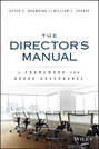 The Director's Manual. A Framework for Board Governance