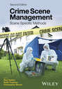 Crime Scene Management. Scene Specific Methods