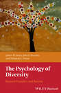 The Psychology of Diversity. Beyond Prejudice and Racism