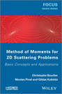 Method of Moments for 2D Scattering Problems. Basic Concepts and Applications