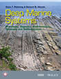 Deep Marine Systems. Processes, Deposits, Environments, Tectonics and Sedimentation