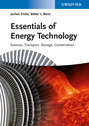 Essentials of Energy Technology. Sources, Transport, Storage, Conservation