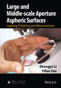 Large and Middle-scale Aperture Aspheric Surfaces. Lapping, Polishing and Measurement