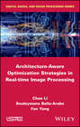 Architecture-Aware Optimization Strategies in Real-time Image Processing