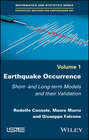 Earthquake Occurrence. Short- and Long-term Models and their Validation
