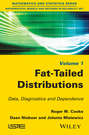 Fat-Tailed Distributions. Data, Diagnostics and Dependence
