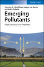 Emerging Pollutants. Origin, Structure, and Properties