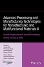 Advanced Processing and Manufacturing Technologies for Nanostructured and Multifunctional Materials III