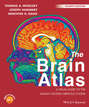 The Brain Atlas. A Visual Guide to the Human Central Nervous System