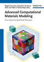 Advanced Computational Materials Modeling. From Classical to Multi-Scale Techniques