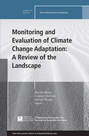 Monitoring and Evaluation of Climate Change Adaptation: A Review of the Landscape. New Directions for Evaluation, Number 147