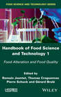 Handbook of Food Science and Technology 1. Food Alteration and Food Quality