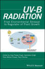 UV-B Radiation. From Environmental Stressor to Regulator of Plant Growth