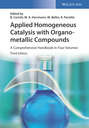 Applied Homogeneous Catalysis with Organometallic Compounds. A Comprehensive Handbook in Four Volumes