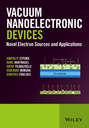 Vacuum Nanoelectronic Devices. Novel Electron Sources and Applications