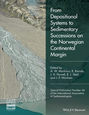 From Depositional Systems to Sedimentary Successions on the Norwegian Continental Margin (Special Publication 46 of the IAS)