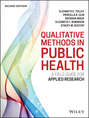 Qualitative Methods in Public Health. A Field Guide for Applied Research