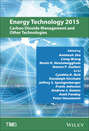 Energy Technology 2015. Carbon Dioxide Management and Other Technologies