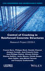 Control of Cracking in Reinforced Concrete Structures. Research Project CEOS.fr