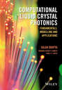 Computational Liquid Crystal Photonics. Fundamentals, Modelling and Applications