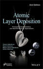 Atomic Layer Deposition. Principles, Characteristics, and Nanotechnology Applications