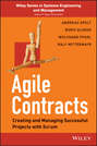 Agile Contracts. Creating and Managing Successful Projects with Scrum
