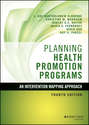 Planning Health Promotion Programs. An Intervention Mapping Approach