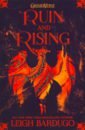 Grisha Trilogy 3: Ruin and Rising