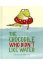 Crocodile Who Didn't Like Water, the  (board bk)