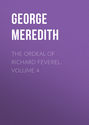 The Ordeal of Richard Feverel. Volume 4