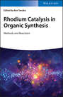 Rhodium Catalysis in Organic Synthesis. Methods and Reactions