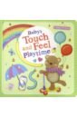 Baby's First Touch and Feel Playtime (board book)
