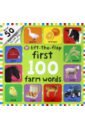 First 100 Lift The Flap: Farm (board bk)