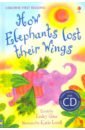 How Elephants Lost Their Wings  + CD