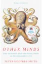 Other Minds Octopus &Evolution of Intelligent Life