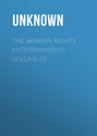 The Arabian Nights Entertainments. Volume 01