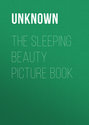 The Sleeping Beauty Picture Book