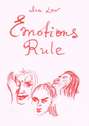 Emotions Rule
