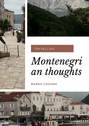 Montenegrian thoughts. Travelling